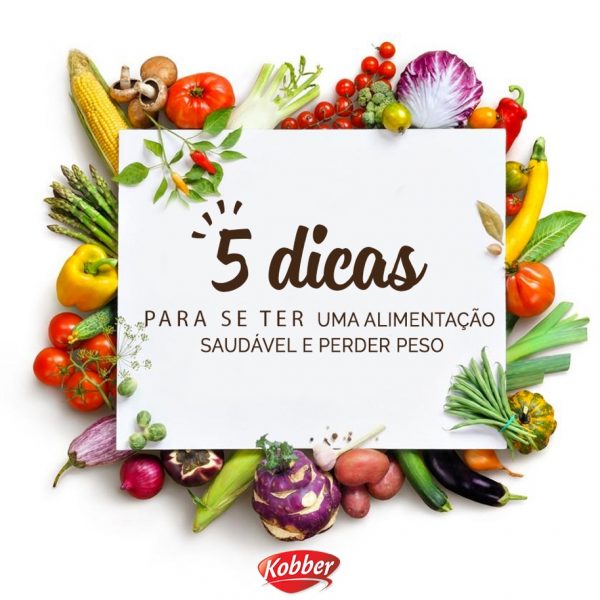 5 Dicas Kobber Sabor E Saúde Na Alimentação 0105